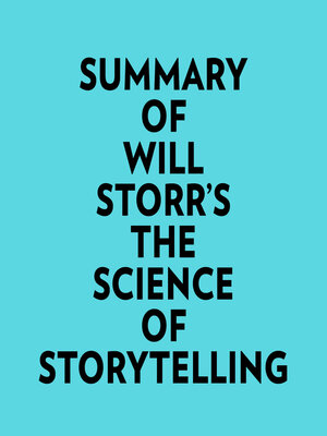 cover image of Summary of Will Storr's the Science of Storytelling